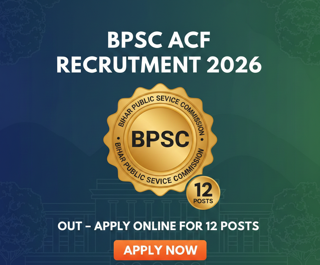 BPSC ACF Recruitment 2026 Out – Apply Online for 12 Posts