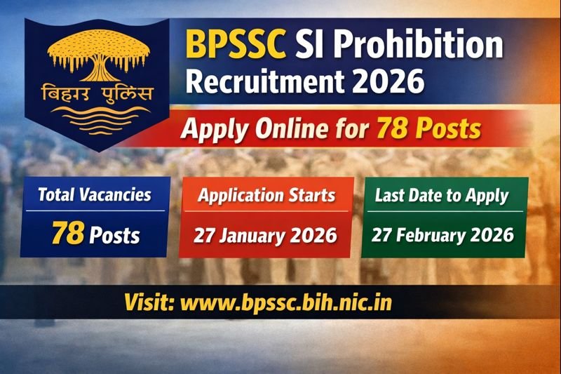 BPSSC SI Prohibition Recruitment 2026 – Apply Online for 78 Posts