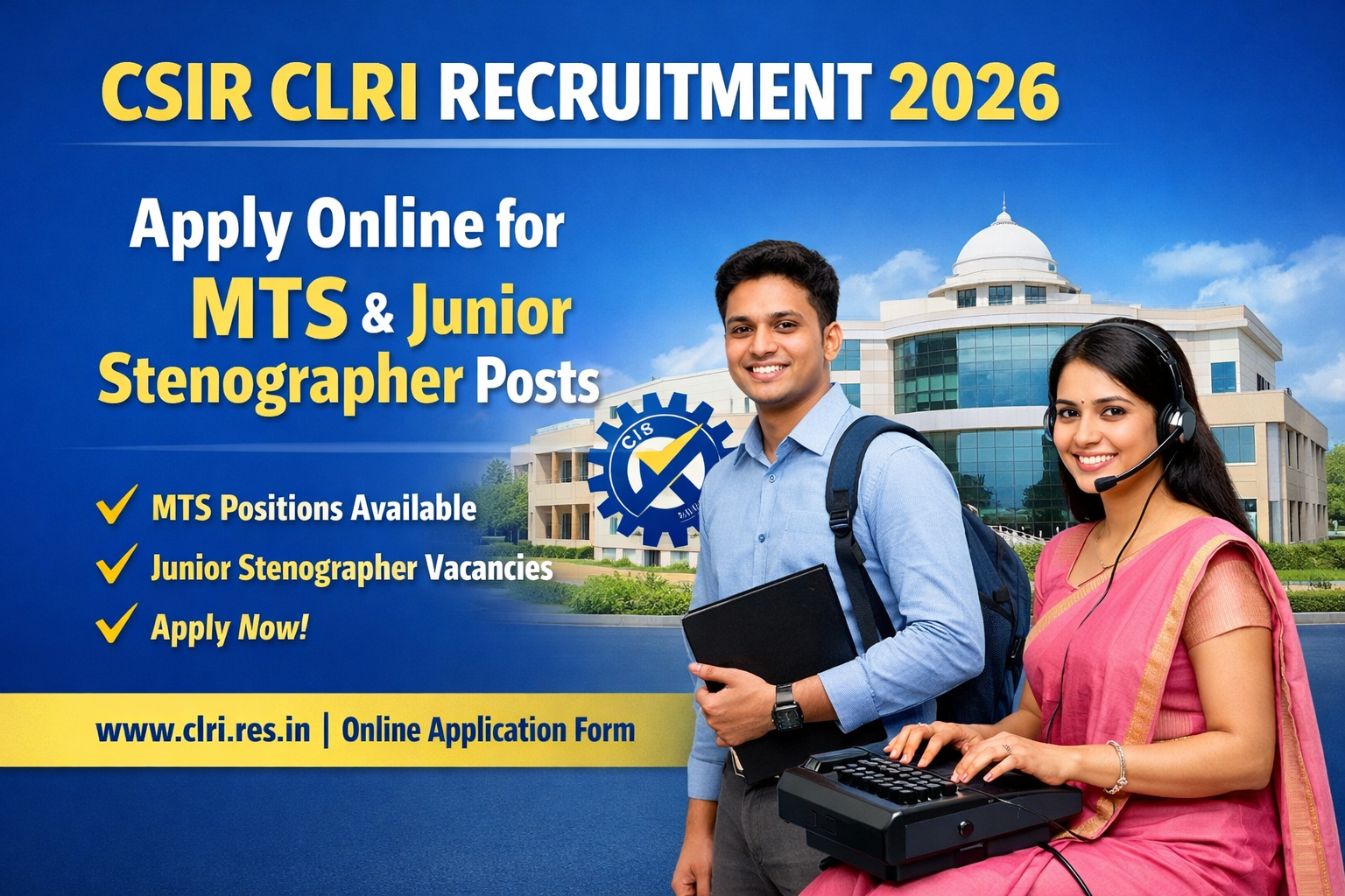 CSIR CLRI Recruitment 2026 | Apply Online for MTS & Junior Stenographer Posts