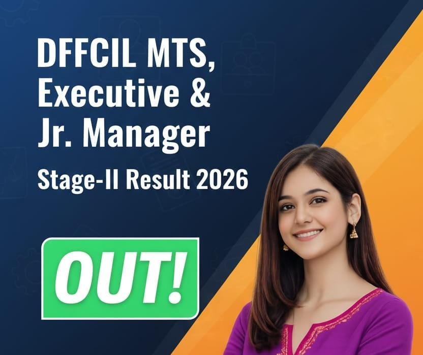 DFCCIL MTS, Executive & Jr. Manager Stage-II Result 2026 – Out