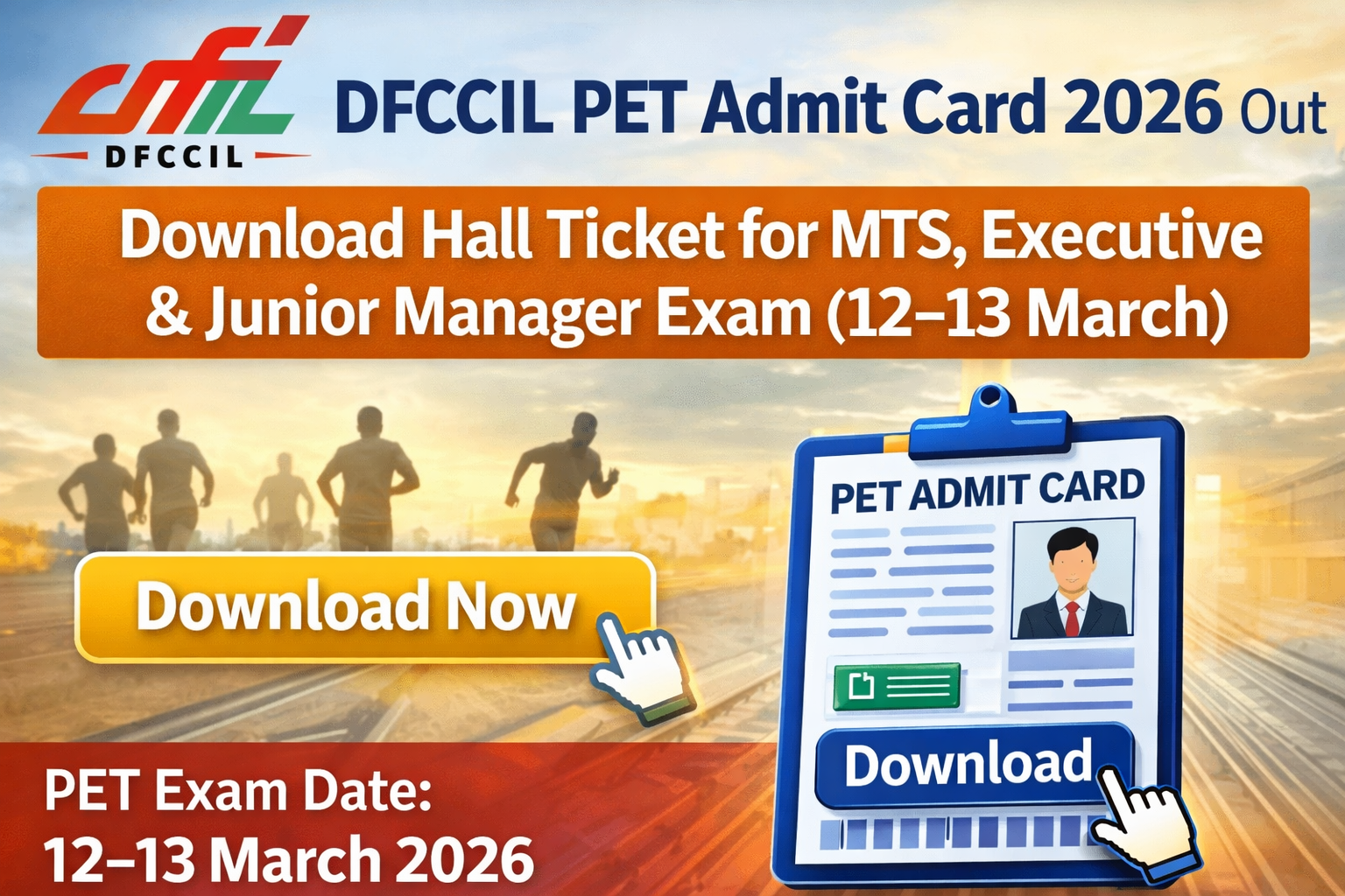 DFCCIL PET Admit Card 2026 Out – Download Hall Ticket for MTS, Executive & Junior Manager Exam (12–1