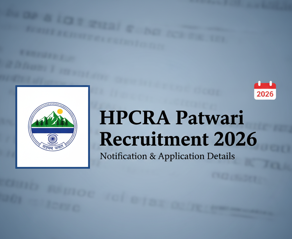 HPCRA Patwari Recruitment 2026 Notification Out | 530 Posts | Apply Online Check eligibility, applic