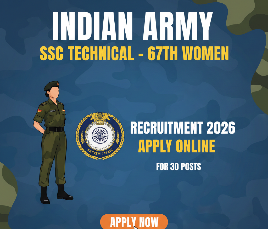 Indian Army SSC Technical 67th Women Recruitment 2026 – Apply Online for 30 Posts