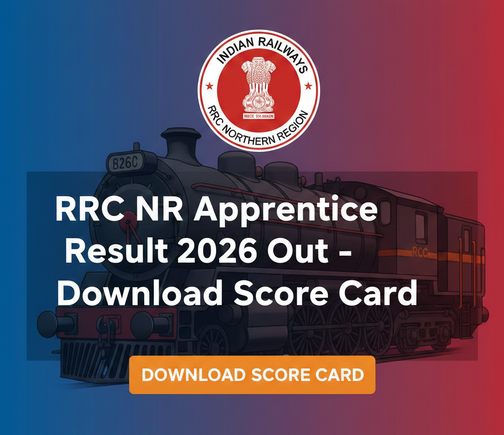 RRC NR Apprentice Result 2026 Out – Download Score Card for 4116 Posts