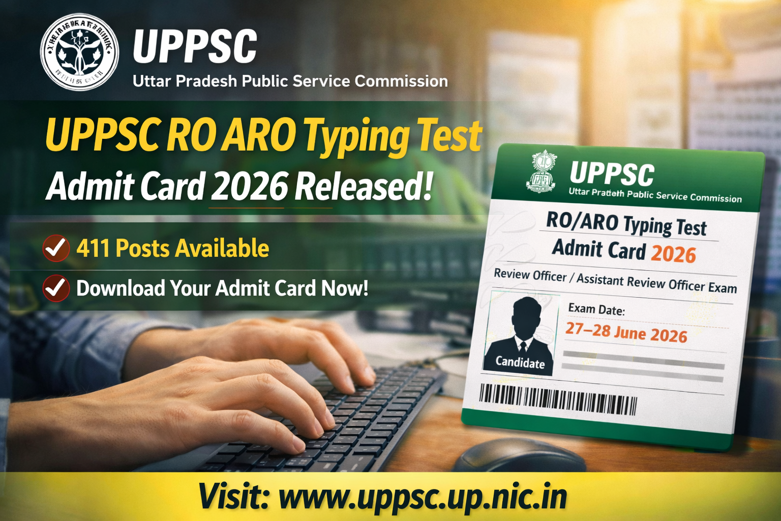 UPPSC RO ARO Typing Test Admit Card 2026 Released for 411 Posts | Download Now