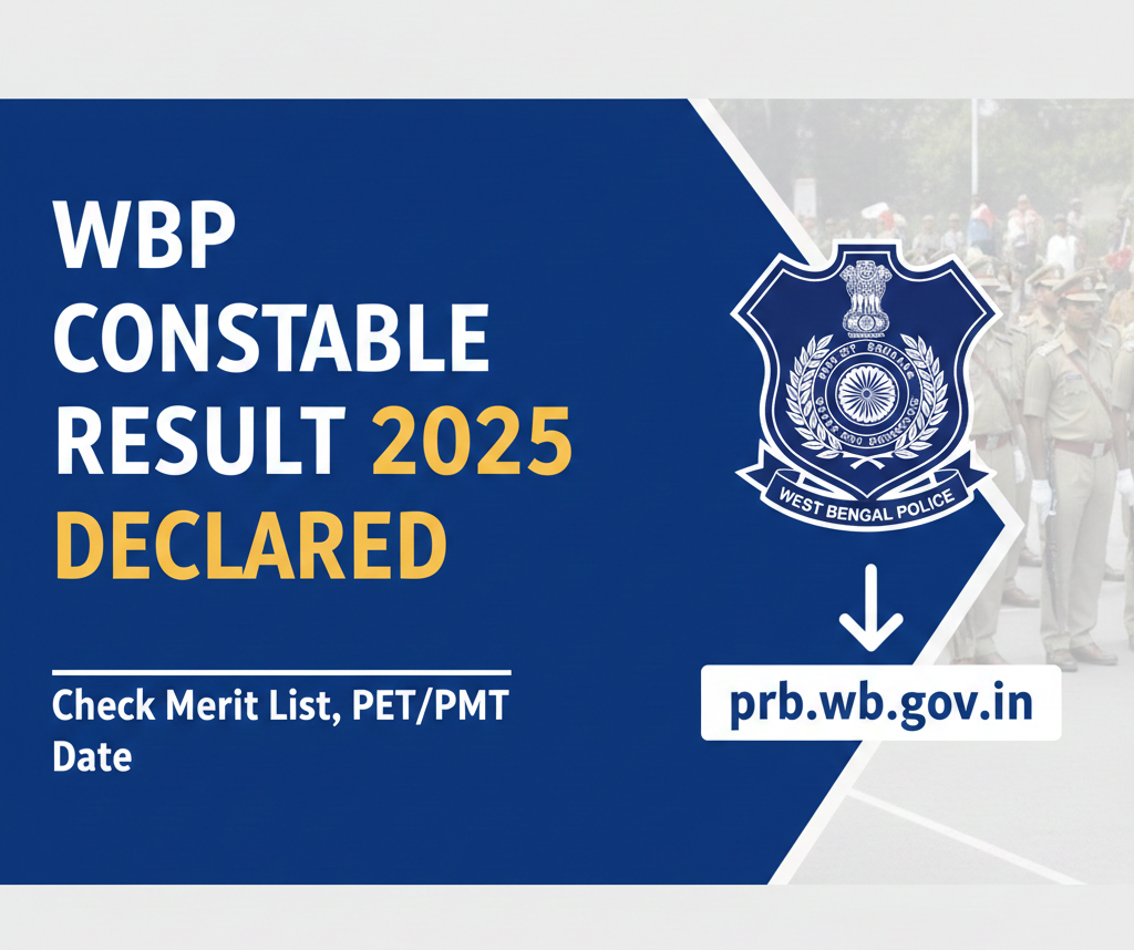 WBP Constable Result 2025 Declared – Check Merit List, PET/PMT Date @ prb.wb.gov.in